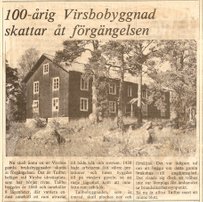 Artikeln 100-årig Virsbobyggnad skattar åt förgängelsen